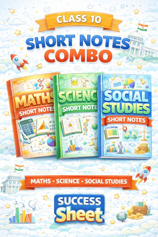 Class 10 Ultimate Combo – Maths + Science + SST Short Notes (2025–26)
